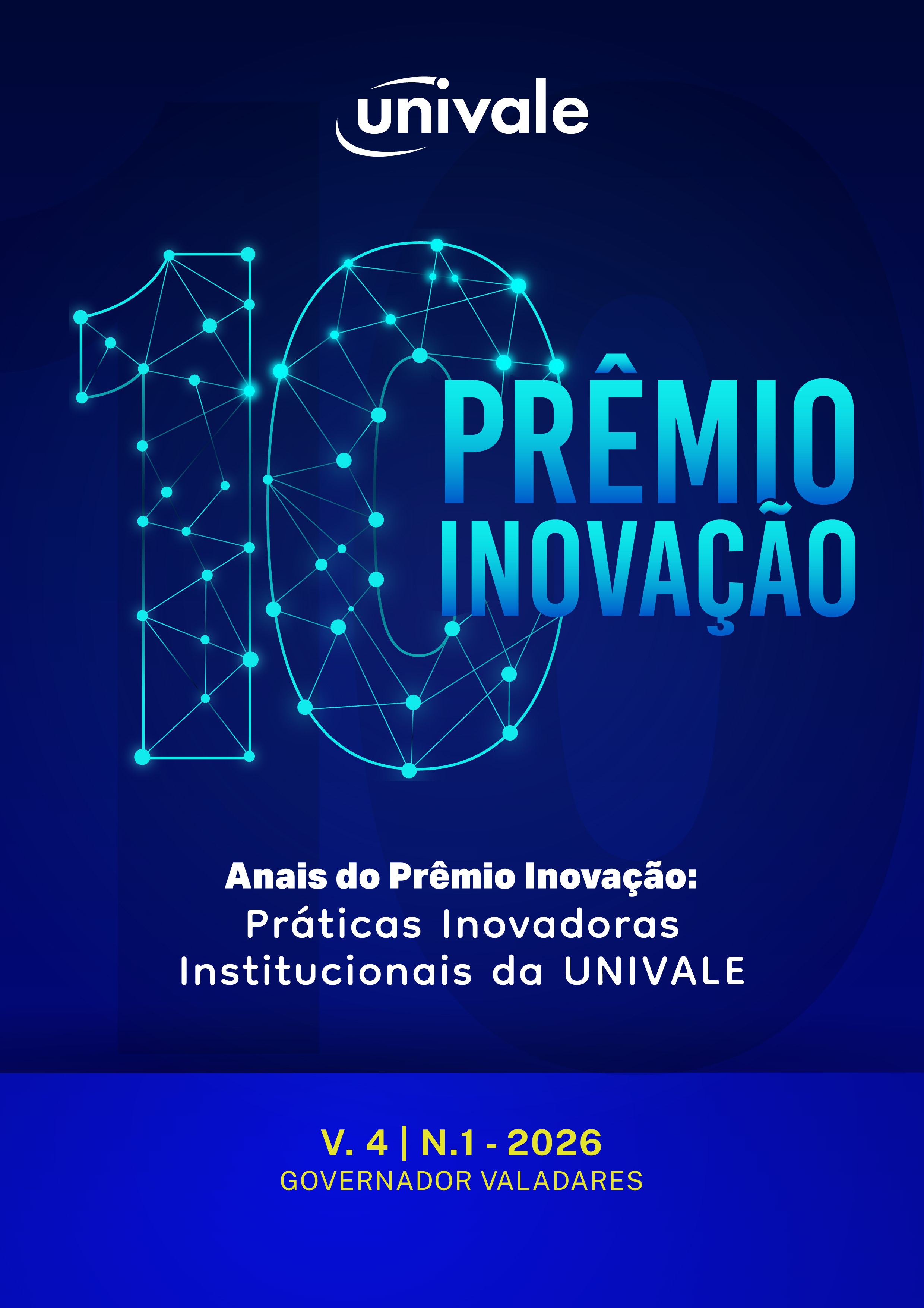 					Visualizar v. 4 (2026): Anais do Prêmio Inovação: Práticas Inovadoras Institucionais da UNIVALE
				